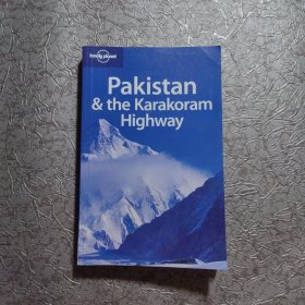 Lonely Planet Pakistan & the Karakoram Highway【巴基斯坦和喀喇昆仑公路】