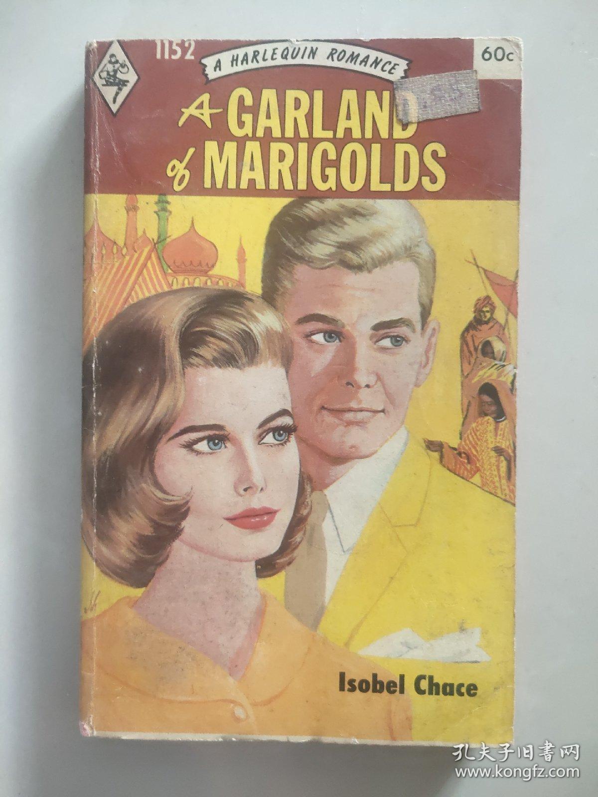 A GARLAND OF MARIGOLDS （a harlequin Romance) 英文原版爱情小说《  金盏花》 书口三面刷紫，上世纪六七十年代加拿大出版印行