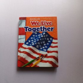 Macmillan/McGraw-Hill :We Live Together （大16开，精装）