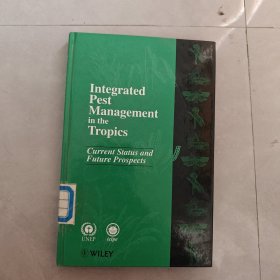 Integrated Pest Management in the Tropics（热带地区害虫综合治理）英文版