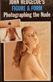 Figure and Form: Practical Guide to Photographing the Nude英文原版精装铜版纸