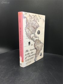 The Americas in the Age of Revolution: 1750-1850 by Lester D. Langley 革命时代的美国