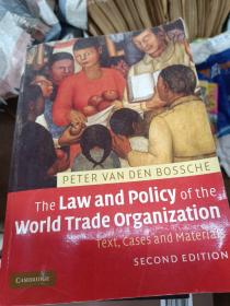 THE LAW AND POLICY OF THE WORLD TRADE ORGANIZATION