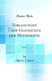 价可议 全册 亦可散售 Vorlesungen Über Geschichte der Mathematik Vol 1 nmzdwzdw 本册2688元 其他册价格拍前请咨询客服