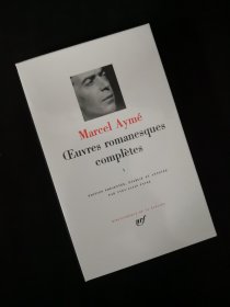 MARCEL AYMÉ Oeuvres romanesques complètes, tome I 马塞尔·埃梅 小说全集 第一卷 LA PLEIADE 七星文库 法语/法文原版 小牛皮封皮 23K金书名烫金 36克圣经纸可以保存几百年不泛黄 版本独一无二