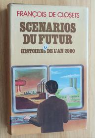 法文书 Scénarios Du Futur  Histoire De l' an 2000 de François De Closets (Auteur)