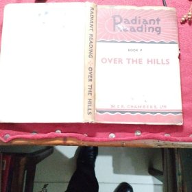 Radiant Reading Book V: Over the Hills