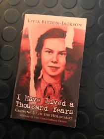 I Have Lived a Thousand Years: Growing up in the Holocaust