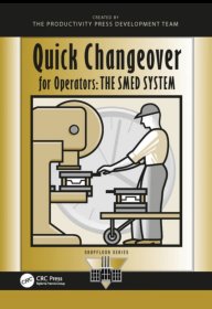 Shigeo shingo ：Quick Changeover for Operators: The Smed System (Shopfloor)