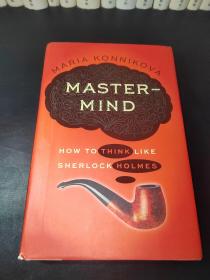 Mastermind：How to Think Like Sherlock Holmes