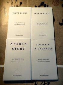 ANNIE ERNAUX：《EXTERIORS》、《HAPPENING》、《A GIRL'S STORY》、《I REMAIN IN DARKNESS》。 诺贝尔文学奖得主安妮·埃尔诺英文原版四种合售。