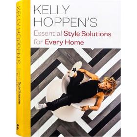【Kelly Hoppen 为每个家庭提供的基本风格解决方案Kelly Hoppen's Essential Style Solutions for Every Home】凯莉·赫本(Kelly Hoppen)原版新书 室内设计师人手必备工具书