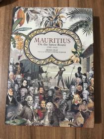 Mauritius: On the Spice Route 1598-1810