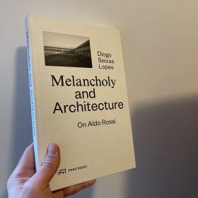 Melancholy and Architecture: On Aldo Rossi