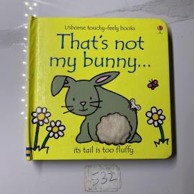 That'sNotMyBunny...[Boardbook]