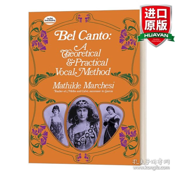 Bel Canto: A Theoretical and Practical Vocal Method