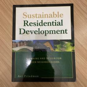 现货Sustainable Residential Development: Planning and Design for Green Neighborhoods