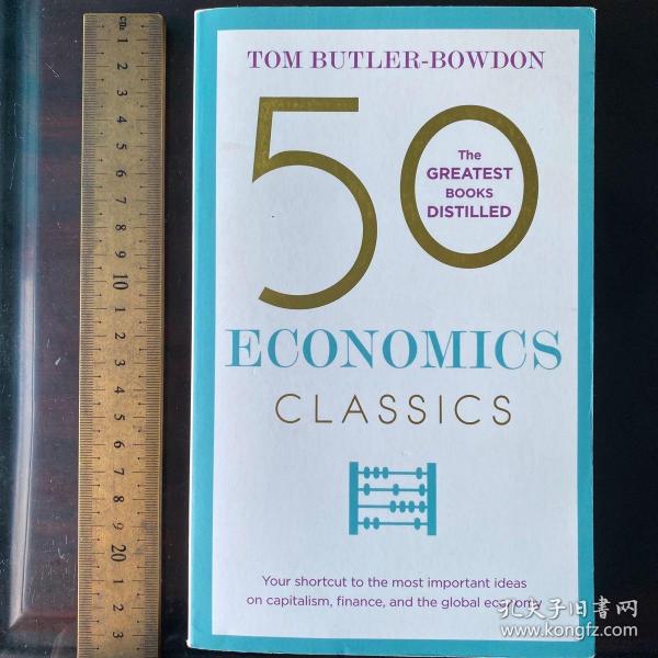 Economics classics 50 fifty greatest books distilled 英文原版