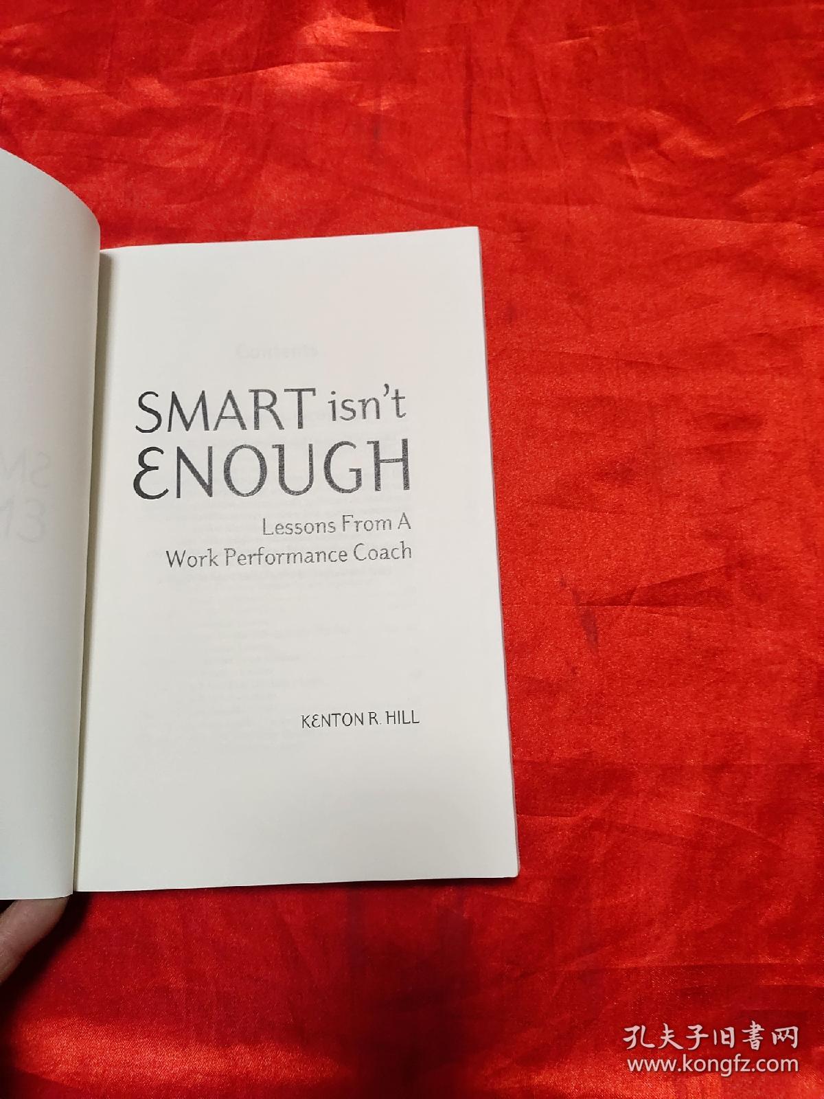 Smart Isn't Enough: Lessons from a Work Pe...      (小16开 ） 【详见图】