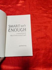 Smart Isn't Enough: Lessons from a Work Pe...      (小16开 ） 【详见图】