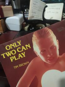 【英文原版】only two can play  tim brown【12开铜版纸彩印】