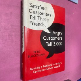 Satisfied Customers Tell Three Friends, Angry Customers Tell 3, 000