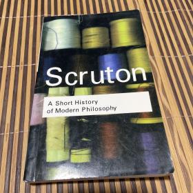 （现货正版）Scruton a short history of modern philosophy 现代哲学史