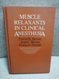 muscle relaxants in clinical anesthesia临床麻醉中的肌肉松弛剂
