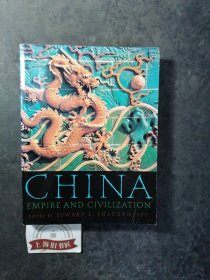 CHINA :Empire and Civilization