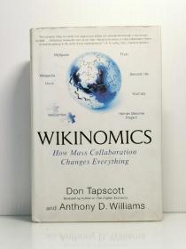 《维基经济学》 Don Tapscott ：Wikinomics: How Mass Collaboration Changes Everything   [ Portfolio 精装版 ]（互联网研究）英文原版书