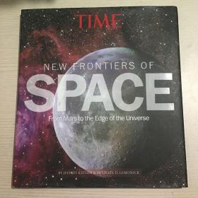 TIME NEW FRONTIERS OF SPACE From Mars to the Edge of the Universe