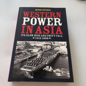 Western  Power  in Asia  Its Slow Rise and Swift Fall,  1415-1999