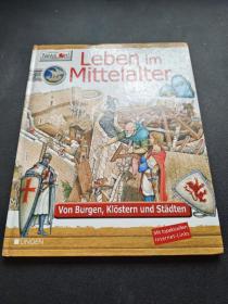 Leben im Mittelalter von Burgen, Klostern und Stadten