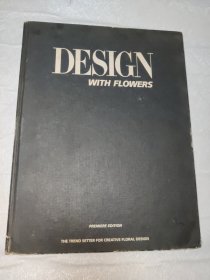 DESIGN WITH FLOWERS PREMIERE EDITION