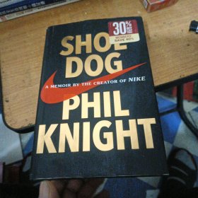 Shoe Dog：A Memoir by the Creator of Nike 精装