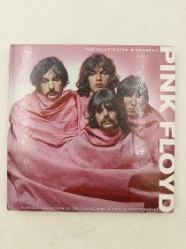 Pink Floyd: The Illustrated Biography