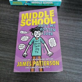 MIDDLE SCHOOL JUST MY ROTTEN LUCK