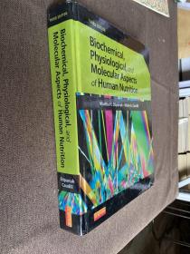 Biochemical, Physiological, and Molecular Aspects of Human Nutrition