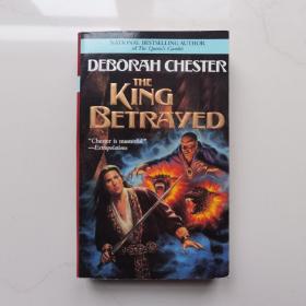 The King Betrayed by Deborah Chester  英文小说