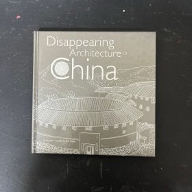 Disappearing Architecture of China 中国消失的建筑 英文原版