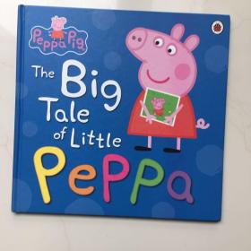 Peppa Pig: The Big Tale of Little Peppa 精装  小猪佩奇   英文儿童绘本  英文绘本