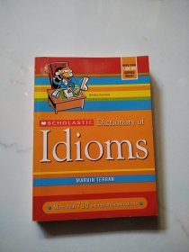 Scholastic Dictionary of Idioms 学乐习语词典