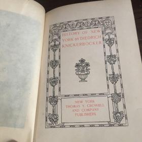 History of new York, from the beginning of the world to the end of the Dutch dynasty 纽约史