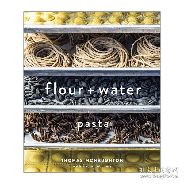 Flour + Water: Pasta