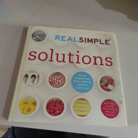 Real Simple Solutions: Tricks, Wisdom and Easy Ideas to Simplify Everyday