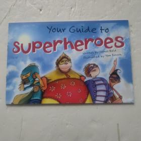 Your Guide to Superheroes