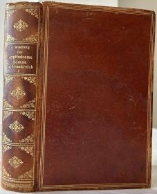 【德文】1906年，《法国感伤小说》，全真皮精装，书脊烫金压花，七五品Der empfindsame Roman in Frankreich