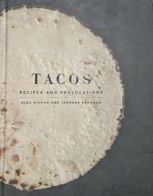 英文原版 墨西哥玉米卷制作方法 Tacos: Recipes and Provocations