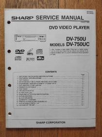 Sharp Service Manual DVD VIDEO PLAYER DV750U DV750UC维修手册