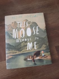 This Moose Belongs to Me! (by Oliver Jeffers) 这只麋鹿是我的(精装)